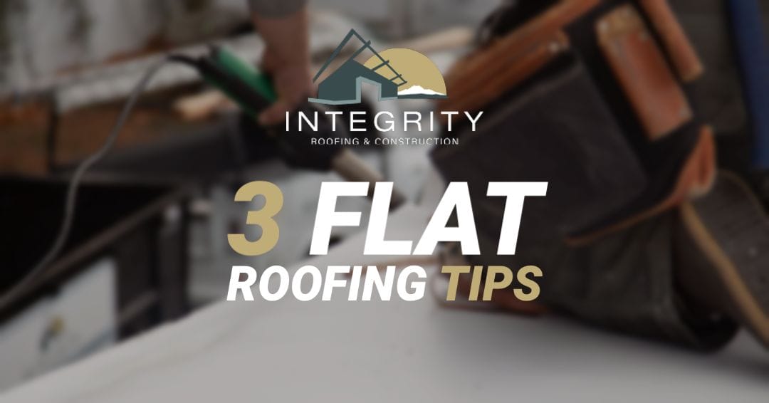 3 Flat Roofing Tips