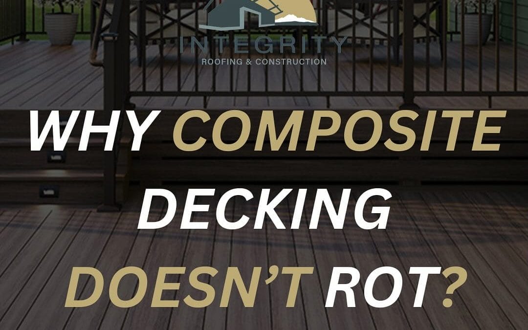 Why Composite Decking Doesn’t Rot